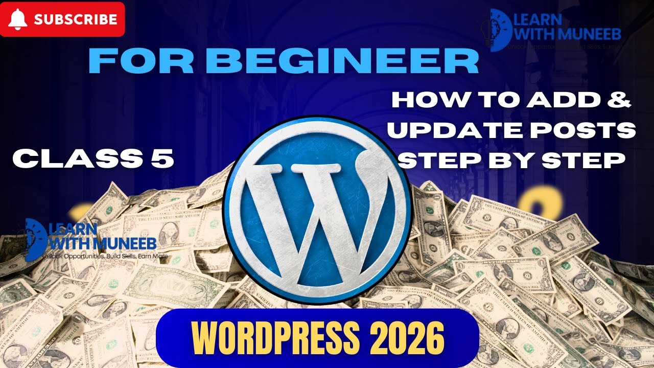 WordPress Tutorial 2026: How to Add & Update Posts Step by Step| Learn with muneeb