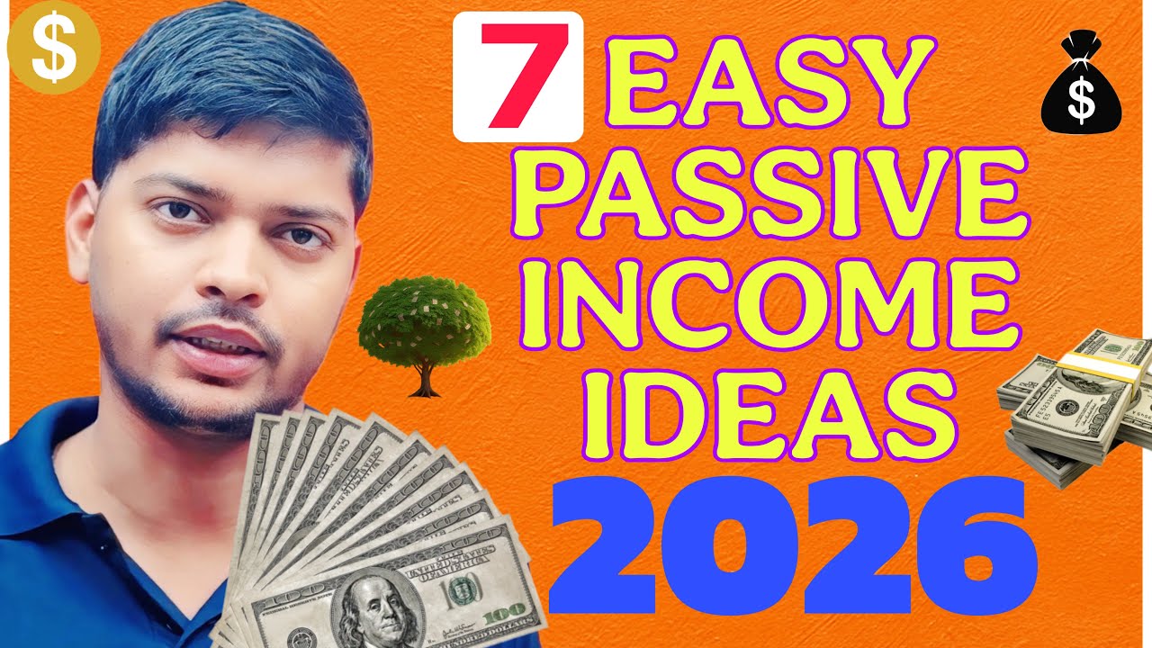 7 Easy Passive Income Ideas To Start in 2026