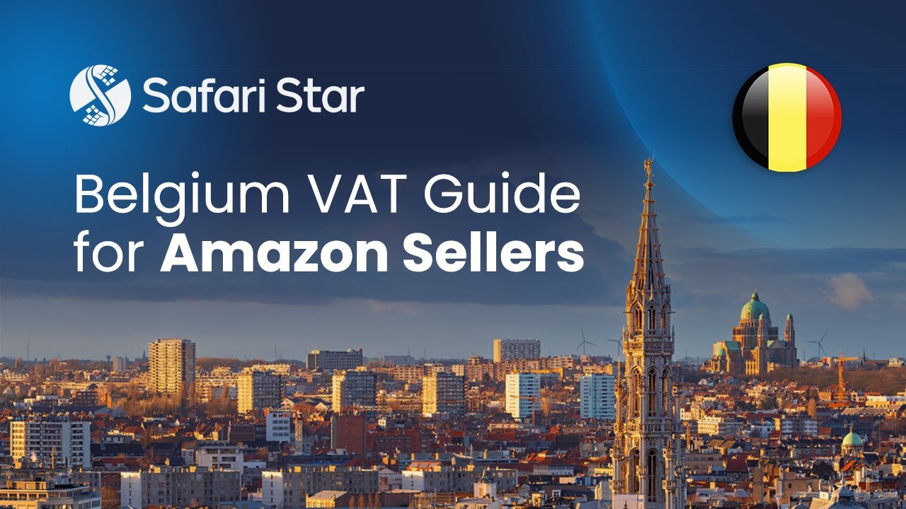 Belgium VAT Guide for Amazon FBA Sellers | VAT Series Episode 18