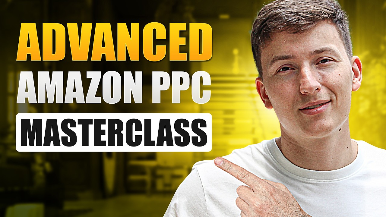 Full Amazon PPC Guide 2026 - From Apprentice to Master