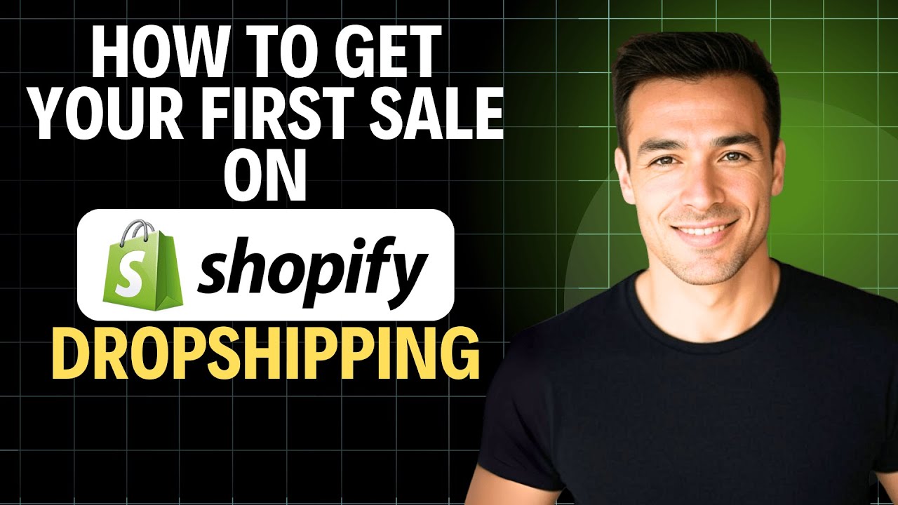 How to Get Your First Sale on Shopify Dropshipping (2026 Complete Walkthrough)