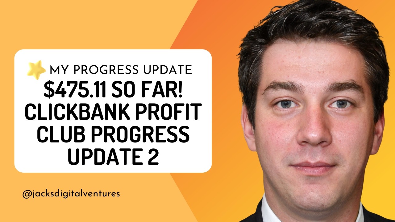 $475.11 So Far! ClickBank Profit Club Progress Update 2