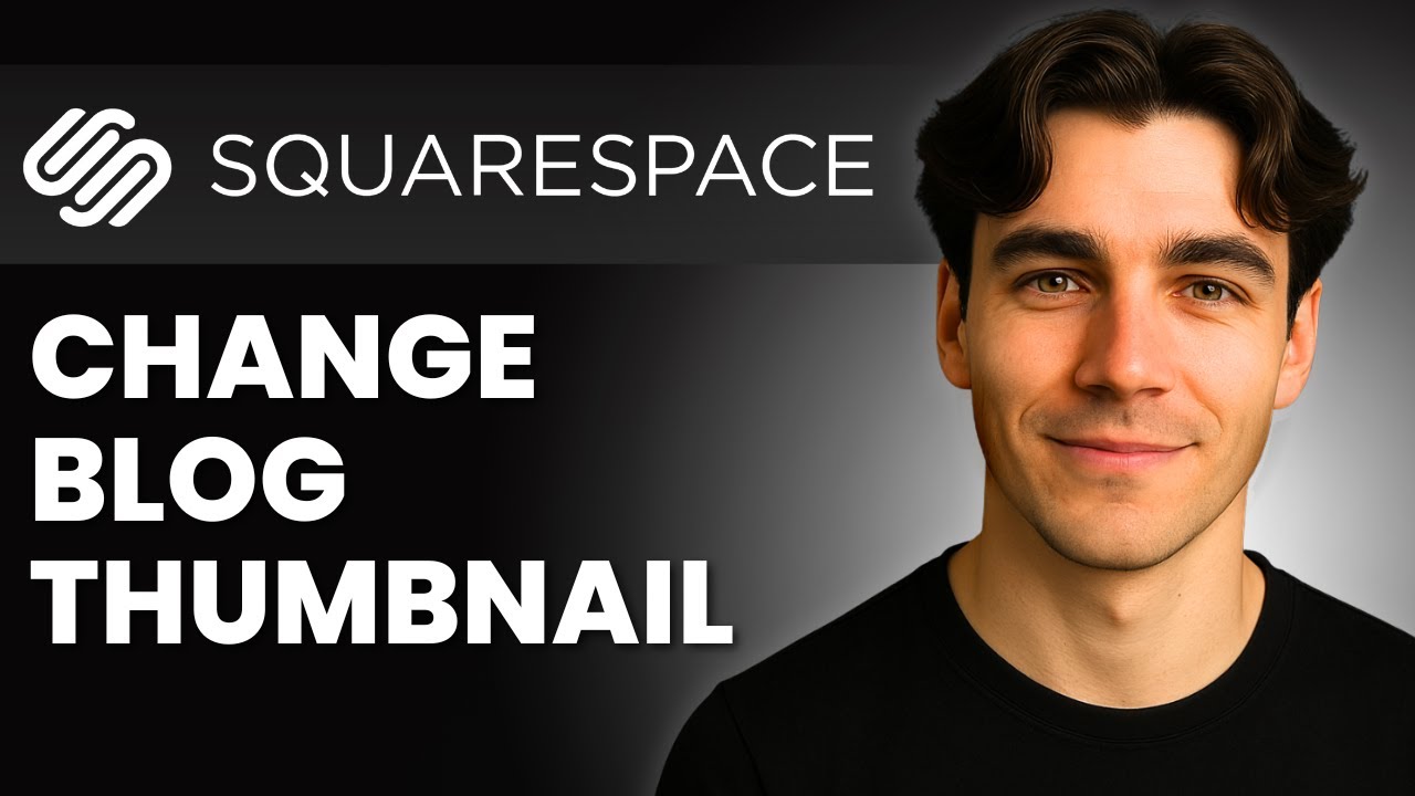 How To Change A Blog Post Thumbnail Image In Squarespace (Tutorial 2026)