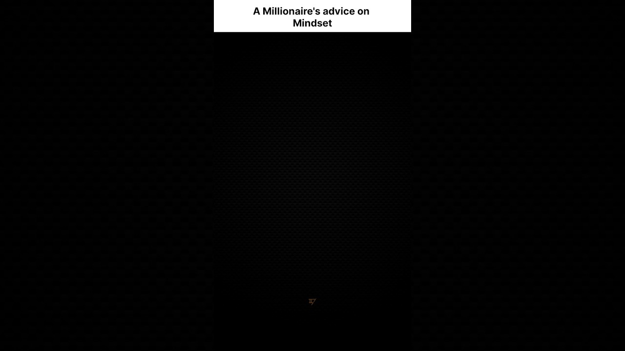 Millionaire's advice on mindset | mindset motivation #motivation #quotes #mindset #shorts #viral
