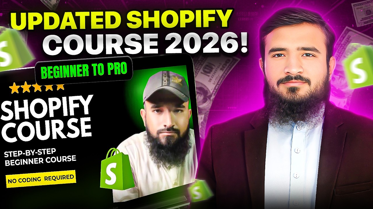 NEW & UPDATED Shopify Course 2026: For Beginner To Pro Tutorials || @nayasekho
