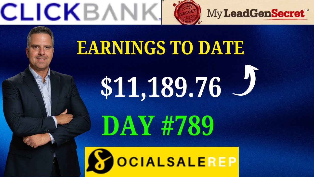 Social Sale Rep Day 789 - My Lead Gen Secret Clickbank Case Study