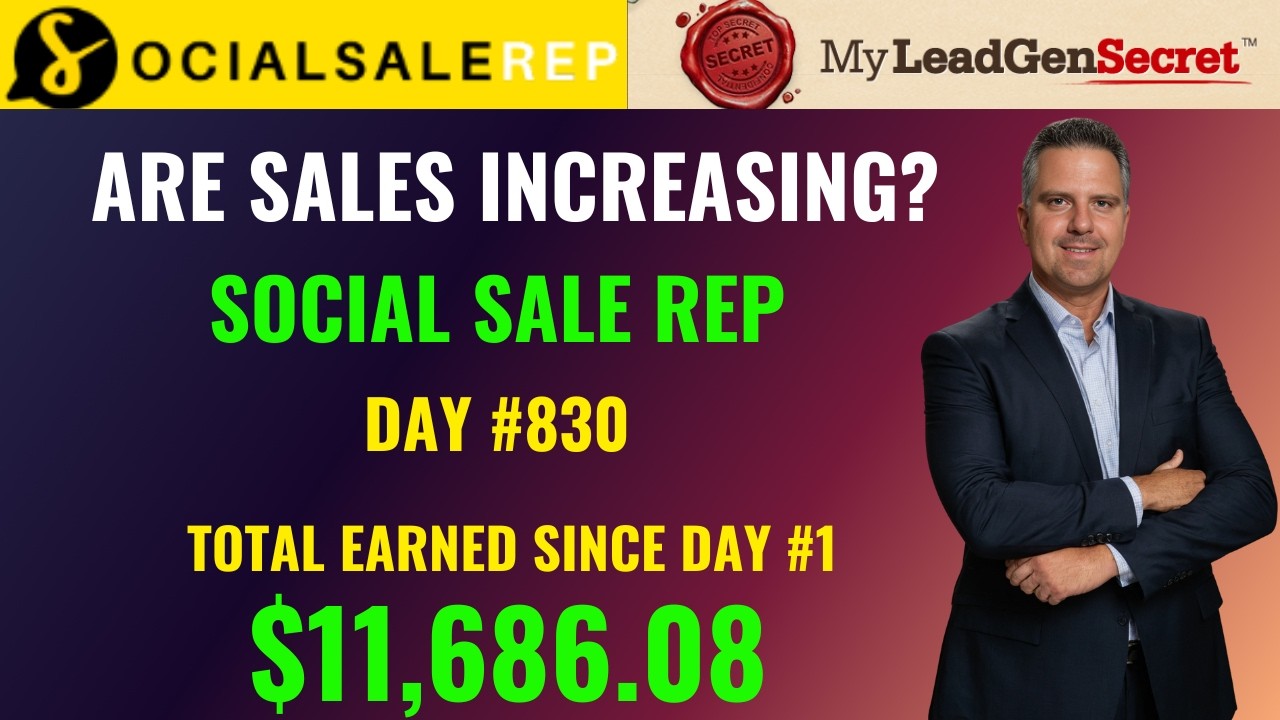 Social Sale Rep Day 830 - My Lead Gen Secret Clickbank Case Study