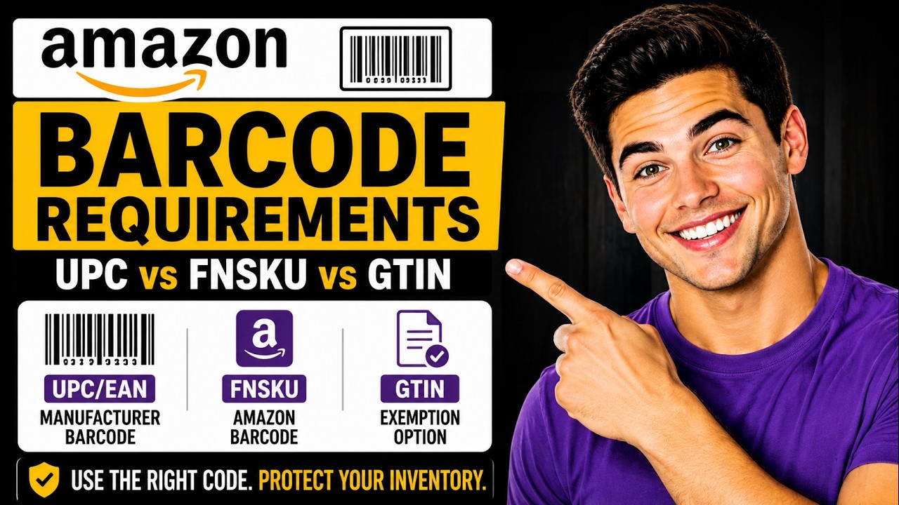 Amazon FBA Barcode Guide for Beginners | UPC vs FNSKU vs GTIN Exemption Explained