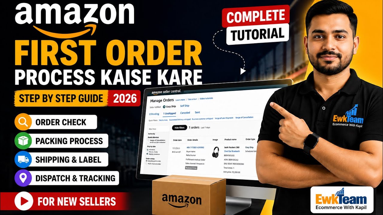 Amazon Seller First Order Process Kaise Kare | Step by Step Guide 2026 | Packing shipping