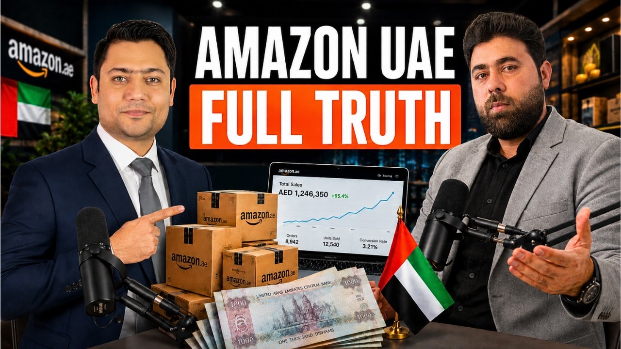 How to Sell on Amazon UAE in 2026 | Complete Roadmap | Podcast